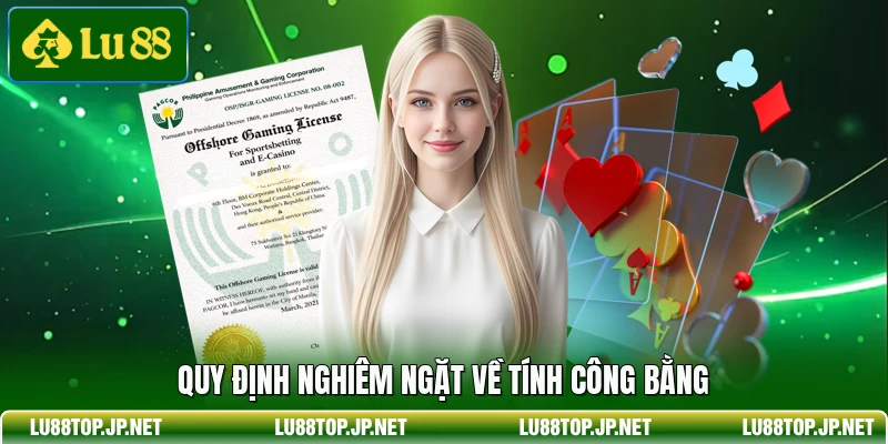 Quy định nghiêm ngặt về tính công bằng
