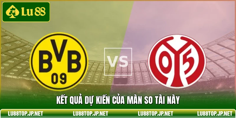 Kết quả dự kiến của màn so tài này